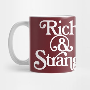 Rich And Strange Mug
